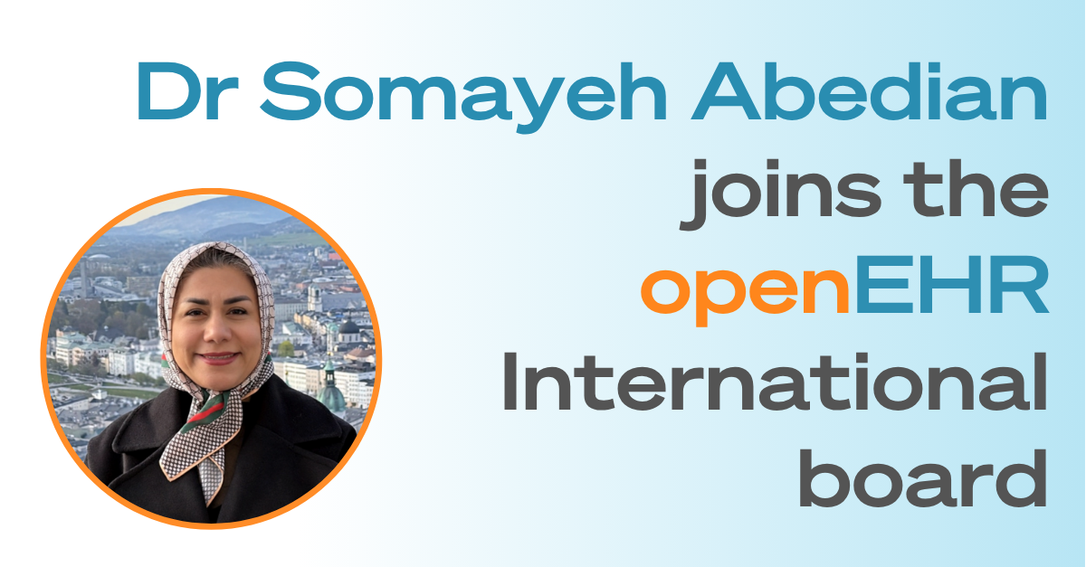 Welcoming Somayeh Abedian to the openEHR International board